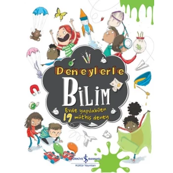 Deneylerle Bilim - Evde Yapılabilen 19 Müthiş Deney