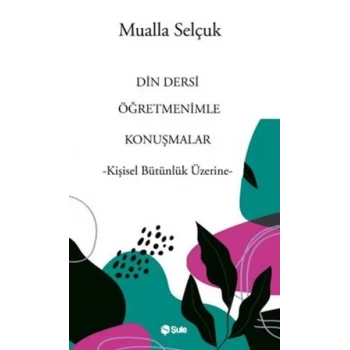 Din Dersi Öğretmenimle Konuşmalar