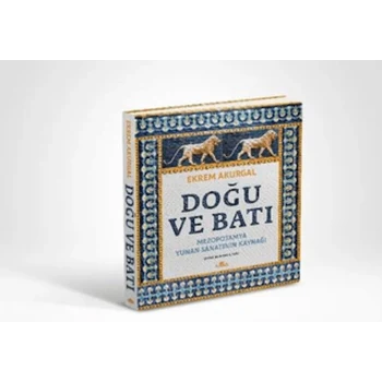 Doğu ve Batı (Ciltli)