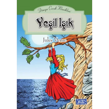 Dünya Çocuk Klasikleri Dizisi Yeşil Işık