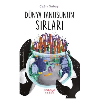 Dünya Fanusunun Sırları