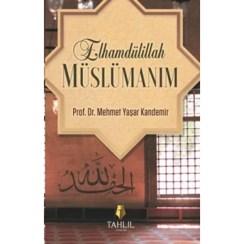 Elhamdülillah Müslümanım