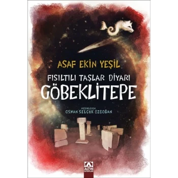 Fısıltılı Taşlar Diyarı Göbeklitepe