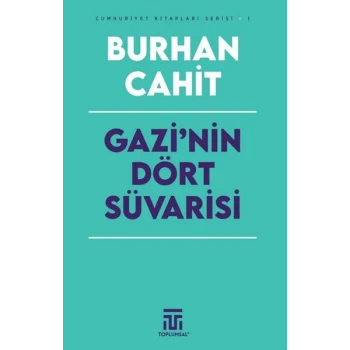 Gazi’nin Dört Süvarisi