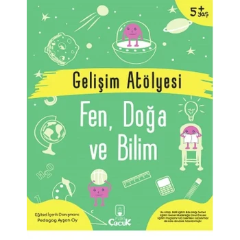 Gelişim Atölyesi Fen, Doğa Ve Bilim