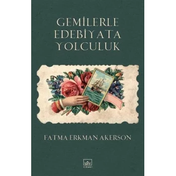 Gemilerle Edebiyata Yolculuk