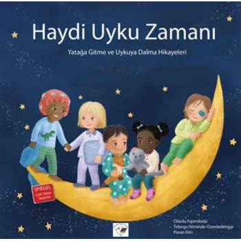 Haydi Uyku Zamanı – Yatağa Gitme ve Uykuya Dalma Hikayeleri