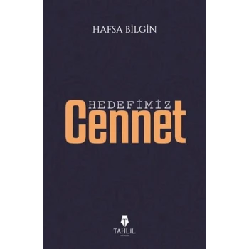 Hedefimiz Cennet
