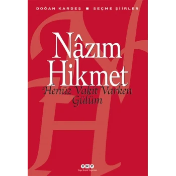 Henüz Vakit Varken Gülüm