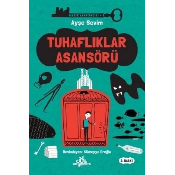 Hikaye Anahtarcısı 01 - Tuhaflıklar Asansörü