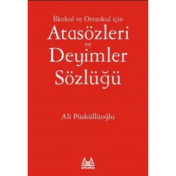 İlköğretim İçin Atasözleri ve Deyimler Sözlüğü