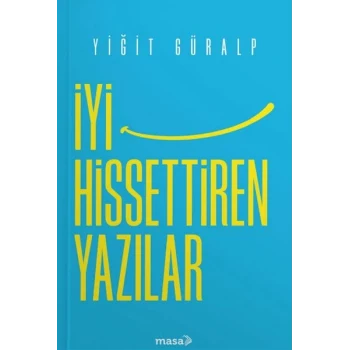 İyi Hissettiren Yazılar