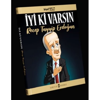 İyi Ki Varsın Recep Tayyip Erdoğan