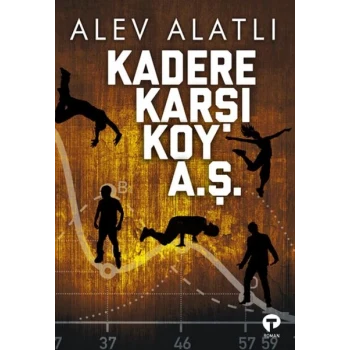 Kadere Karşı Koy A. Ş.