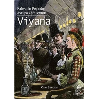 Kahvenin Peşinde Avrupa Cafe’lerinde - Viyana