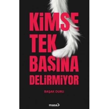 Kimse Tek Başına Delirmiyor
