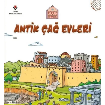 Küçük Mimarlar Antik Çağ Evleri