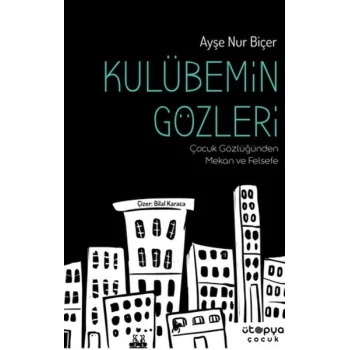 Kulübemin Gözleri