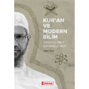 Kuran ve Modern Bilim;Uyumlu mu Uyumsuz mu?