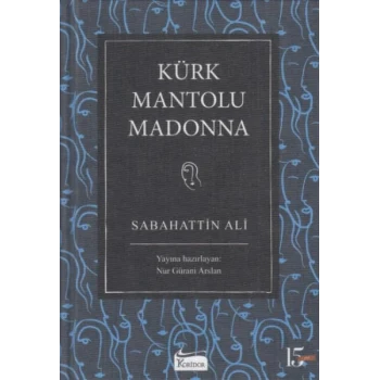 Kürk Mantolu Madonna (Bez Ciltli)