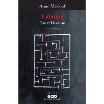 Labirent - Batı ve Hasımları