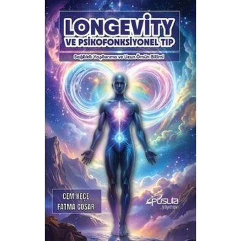 Longevity ve Psikofonksiyonel Tıp
