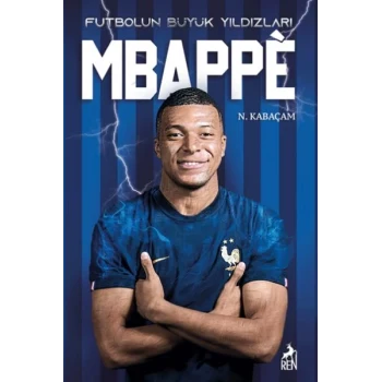 Mbappe - Futbolun Büyük Yıldızları
