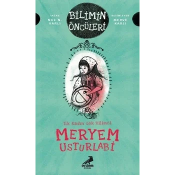 Meryem Usturlabi - İlk Kadın Gök Bilimci