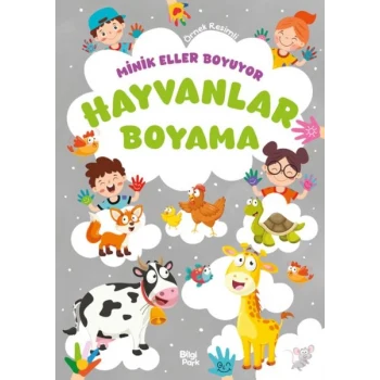 Minik Eller Boyuyor – Hayvanlar Boyama Kitabı (Örnek Resimli)