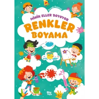 Minik Eller Boyuyor – Renkler Boyama Kitabı (Örnek Resimli)