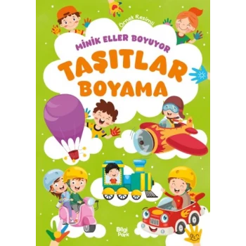 Minik Eller Boyuyor – Taşıtlar Boyama Kitabı (Örnek Resimli)