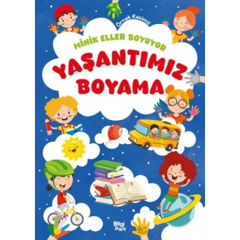 Minik Eller Boyuyor – Yaşantımız Boyama Kitabı (Örnek Resimli)