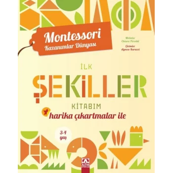 Montessori Kazanımlar Dünyası - İlk Şekiller Kitabım (3-4 yaş)