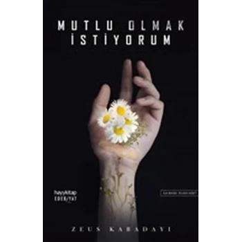 Mutlu Olmak İstiyorum