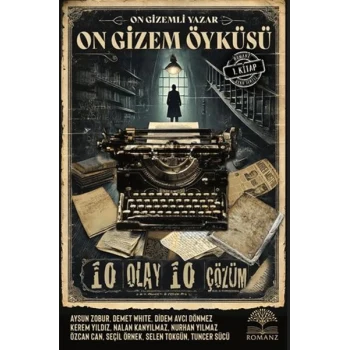 On Gizemli Yazar On Gizem Öyküsü