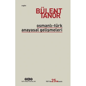 Osmanlı-Türk Anayasal Gelişmeleri