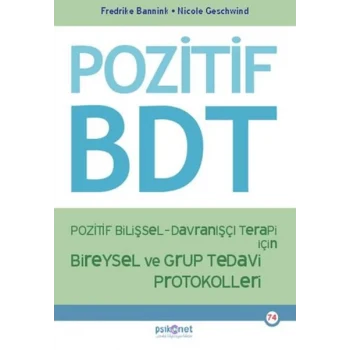 Pozitif Bilişsel-Davranışçı Terapi İçin Bireysel ve Grup Tedavi Protokolleri
