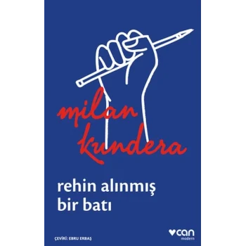 Rehin Alınmış Bir Batı: Ya da Orta Avrupanın Trajedisi