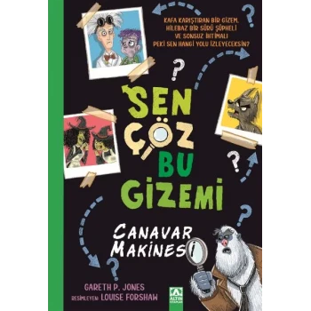 Sen Çöz Bu Gizemi - Canavar Makinesi