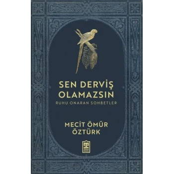 Sen Derviş Olamazsın