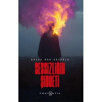 Sessizliğin Şiddeti