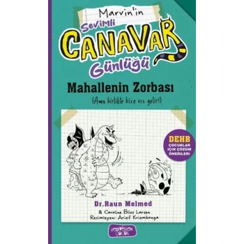 Sevimli Canavar Günlüğü - Mahallenin Zorbası