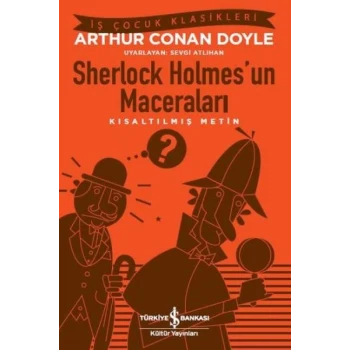 Sherlock Holmesun Maceraları (Kısaltılmış Metin)
