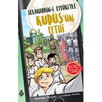 Şok Timi 2- Selahaddin-İ EyyübiYle KudüsÜn Fethi