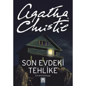 Son Evdeki Tehlike