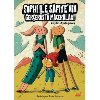 Suphi ile Safiyenin Gerçeküstü Maceraları