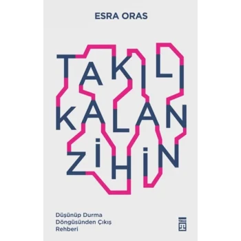 Takılı Kalan Zihin