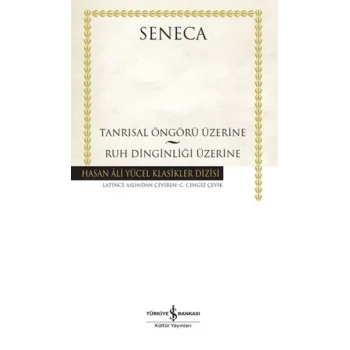 Tanrısal Öngörü Üzerine - Ruh Dinginliği Üzerine - Hasan Ali Yücel Klasikleri