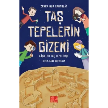 Taş Tepelerin Gizemi - Kâşifler Taş Tepelerde