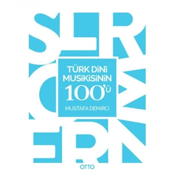 Türk Dini Musikisinin 100ü